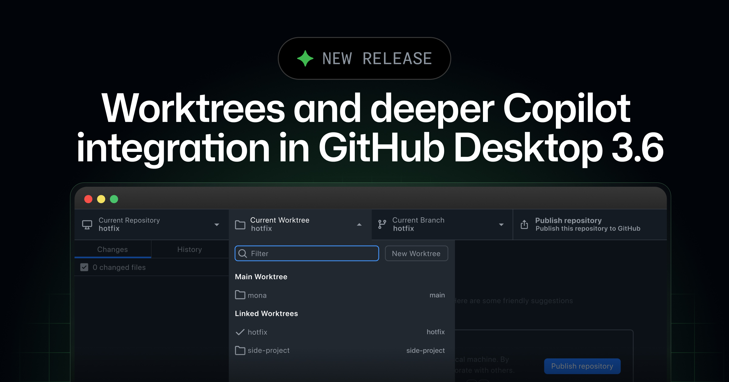 GitHub Desktop 3.6, 워크트리와 Copilot 충돌 해결을 한곳에