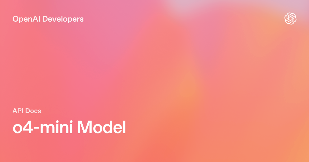 OpenAI 개발자 문서의 o4-mini 모델 페이지 대표 이미지